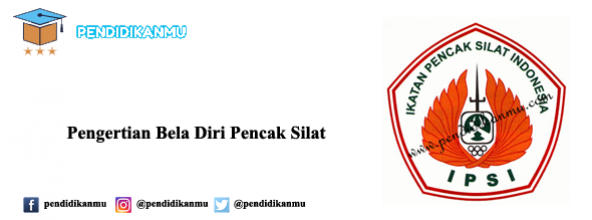 Pengertian Bela Diri Pencak Silat